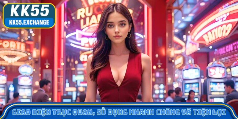 Giao diện trực quan, sử dụng nhanh chóng và tiện lợi