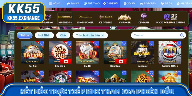 Kết nối trực tiếp khi tham gia phiên đấu