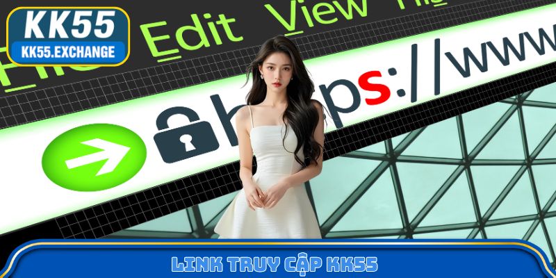 Link truy cập KK55