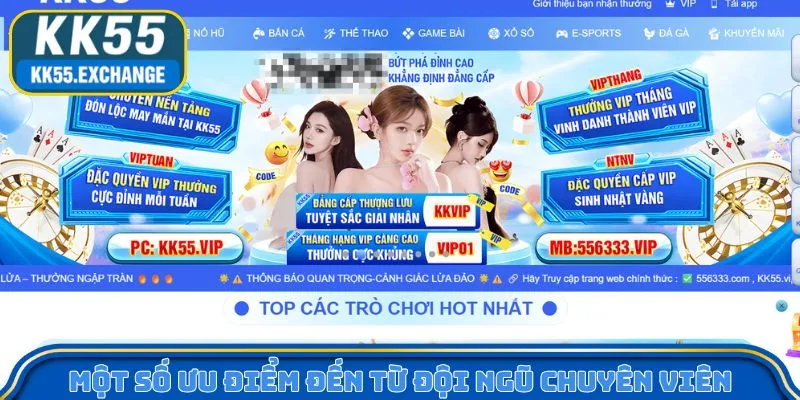 Một số ưu điểm đến từ đội ngũ chuyên viên