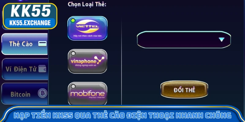 Nạp tiền KK55 qua thẻ cào điện thoại nhanh chóng
